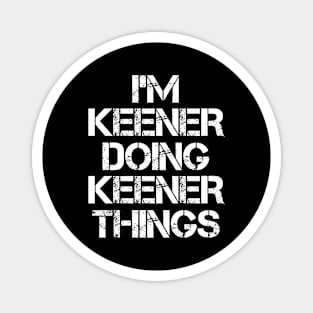 Keener Name T Shirt - Keener Doing Keener Things Magnet